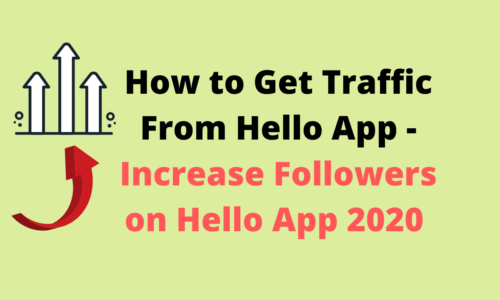 How to Get Traffic From Hello App - Increase Followers on Hello App 2020