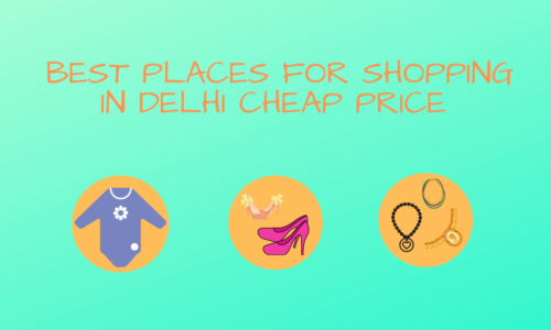 Best Places for Shopping in Delhi Cheap Price Clothes & Shoes